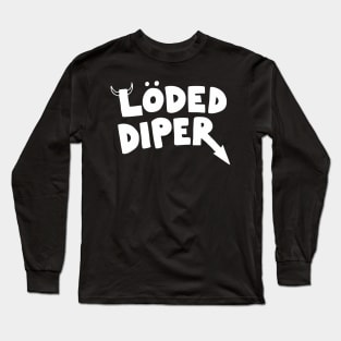 Loded Diper 2 Long Sleeve T-Shirt